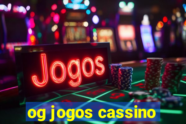 og jogos cassino